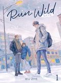 Run Wild: Sa Ye (Novel) Vol. 1 (Run Wild: Sa Ye (Novel) #1) by Wu Zhe