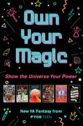 Own Your Magic Sampler: New YA Fantasy from Tor Teen by Mark Oshiro