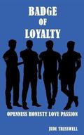 Badge of Loyalty (County Durham Quad #1) by Jude Tresswell