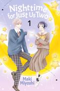 Nighttime for Just Us Two, Volume 1 (夜の下で待ち合わせ [Yoru no Shita de Machiawase] #1) by Maki Miyoshi