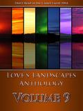 Love's Landscapes Anthology Volume 9 (Love's Landscapes #9) by D.C. Williams