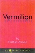 Vermilion (Valentine & Lovelace Mystery #1) by Nathan Aldyne