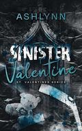 Sinister Valentine (St. Valentines #2) by Ashlynn Author