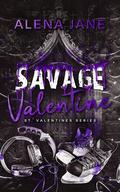 Savage Valentine (St. Valentines #3) by Alena Jane