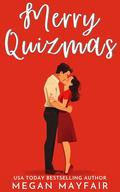 Merry Quizmas: A holiday romantic comedy novella by Megan Mayfair