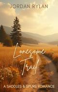 Lonesome Trail: A Sapphic Bounty Hunter Romance with Heat, Heart, and High Stakes (Saddles & Spurs #2) by Jordan Rylan