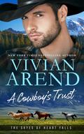 A Cowboy's Trust (The Skyes of Heart Falls #2) by Vivian Arend