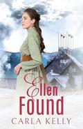 Ellen Found by Carla Kelly