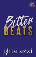 Bitter Beats (Dating the Drummer Trilogy #1) by Gina Azzi