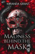 Madness Behind the Mask (Book of Shadows #0.5) by Miranda Grant
