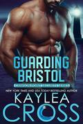 Guarding Bristol (Crimson Point Security #4) by Kaylea Cross