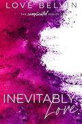 Inevitably Love. by Love Belvin