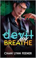 Devil May Breathe (The Devils of Vitality) by Chani Lynn Feener