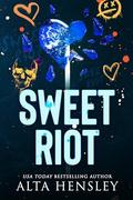Sweet Riot (Riot Crew #3) by Alta Hensley