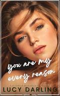 You Are My Every Reason by Lucy Darling
