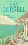 Seaside Sunshine (Magnolia Key #6) by Kay Correll