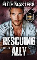 Rescuing Ally : Guardian Hostage Rescue Specialist by Ellie Masters