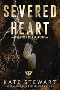 Severed Heart (Ravenhood Legacy #2) by Kate Stewart