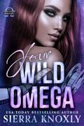 Your Wild Omega by Sierra Knoxly