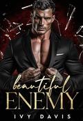 Beautiful Enemy: A Dark Mafia Romance by Ivy Davis