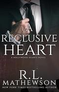 A Reclusive Heart by R.L. Mathewson
