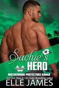 SACHIE’S HERO by Elle James