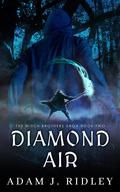 Diamond Air (The Witch Brothers Saga #2) by Adam J. Ridley