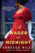 A Wager at Midnight (Betting Against the Duke #2) by Vanessa Riley