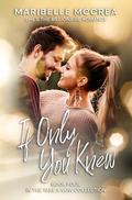If Only You Knew: She's the Billionaire Romance by Maribelle McCrea