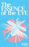 The Essence of the Eye (Terat #2) by Jemma Topaz