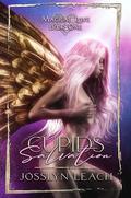 Cupids Salvation : Magical Love (Magical Love #1) by Josslyn Leach