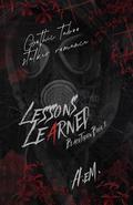 Lessons Learned: Gothic Taboo Stalker Romance by A. eM.
