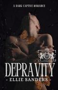 Depravity (The Brethren Lords #2) by Ellie Sanders