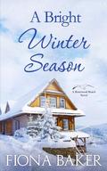 A Bright Winter Season by Fiona Baker
