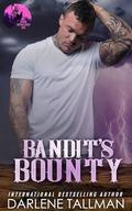Bandit's Bounty: An Iron Howlers MC Novel by Darlene Tallman