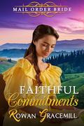 Faithful Commitments by Rowan Gracemill