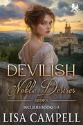 Devilish Nobles Series (1-3): Historical Regency Romance by Lisa Campell