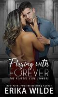 Playing with Forever by Erika Wilde
