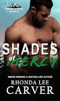 Shades of Mercy (Shades of Steel Security #2) by Rhonda Lee Carver
