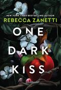 One Dark Kiss (Grimm Bargains #2) by Rebecca Zanetti
