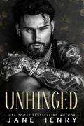 Unhinged (Bratva Kings #4) by Jane Henry