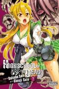 Highschool of the Dead, Vol. 7 (Highschool of the Dead #7) by Shouji Sato
