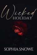 Wicked Holiday by Sophia Snowe