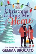 Christmas Calling Me Home (The Digits #2) by Gemma Brocato