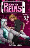 Hold my Reins by T.J. Nichols