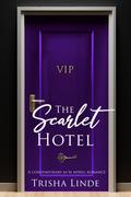 VIP (The Scarlet Hotel) by Trisha Linde