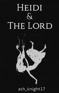 Heidi and the Lord by ash_knight17