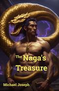 The Naga's Treasure by Michael Joseph