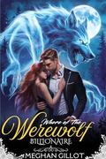Whore of the Werewolf Billionaire: A Fated Mate Romance Full of Lust, Power, and Secrets (Fated to the Alpha Billionaire #1) by Meghan Gillot