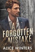 A Forgotten Mistake by Alice Winters